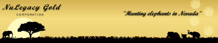 NuLegacy Gold Corporation - Hunting elephants in Nevada