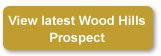 View Latest Wood Hills Prospect